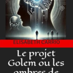 Le projet Golem ou les ombres de l’esprit - ebook