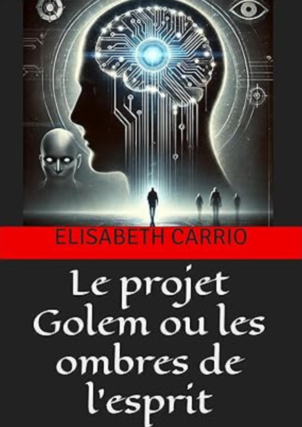 Le projet Golem ou les ombres de l’esprit - ebook